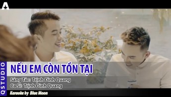 Nếu em còn tồn tại