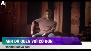 Anh đã quen với cô đơn