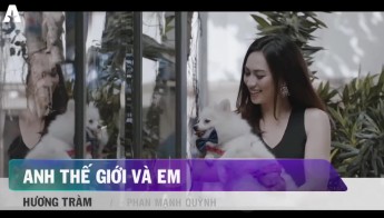 Anh thế giới và em