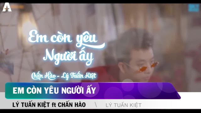 Em còn yêu người ấy